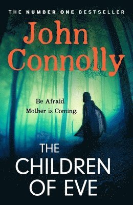 John Connolly - Children of Eve, Inbunden
