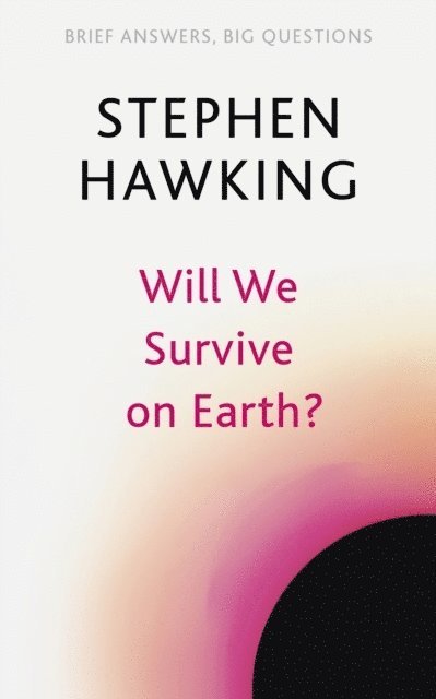 Will We Survive on Earth? 1