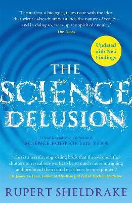 Rupert Sheldrake - Science Delusion, Häftad