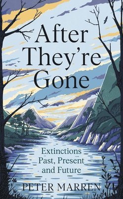 Peter Marren - After They're Gone, Inbunden