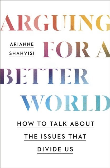 Arguing for a Better World 1