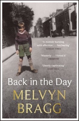 Melvyn Bragg - Back in the Day, Häftad