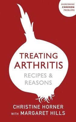 The Treating Arthritis Diet Book 1