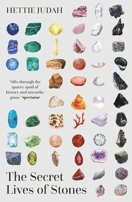 Hettie Judah - Secret Lives of Stones, Häftad