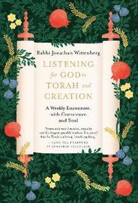 bokomslag Listening for God in Torah and Creation