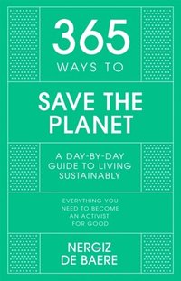 bokomslag 365 Ways to Save the Planet