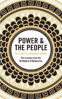Alev Scott, Andronike Makres - Power & the People, Inbunden