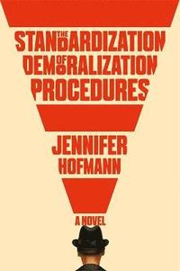 bokomslag The Standardization of Demoralization Procedures: a world of spycraft, betrayals and surprising fates