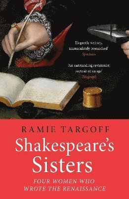 Ramie Targoff - Shakespeare's Sisters, Häftad