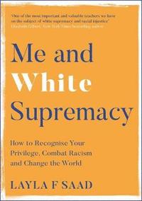 bokomslag Me and White Supremacy