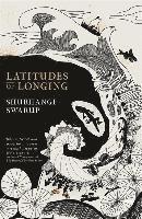 Latitudes Of Longing 1