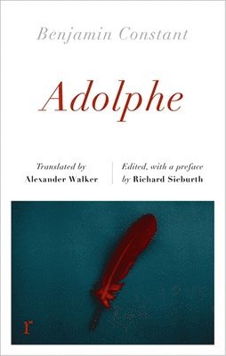 Benjamin Constant - Adolphe (riverrun editions), Häftad