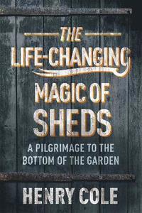 bokomslag The Life-Changing Magic of Sheds