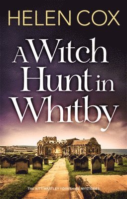 A Witch Hunt in Whitby 1