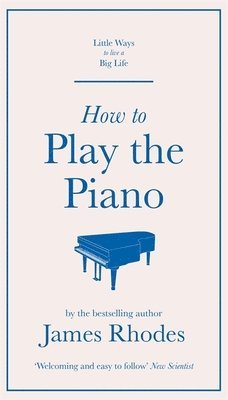 bokomslag How to Play the Piano