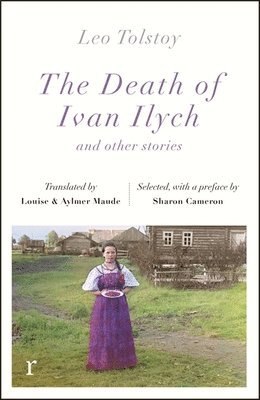 Leo Tolstoy - Death of Ivan Ilych and other stories (riverrun editions), Häftad
