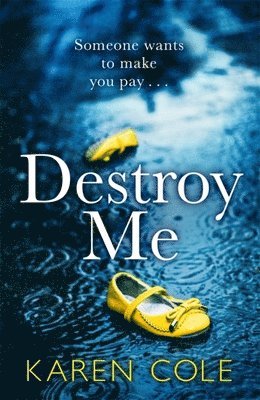 Karen Cole - Destroy Me, Häftad