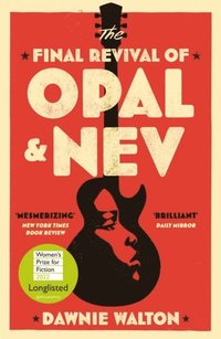 bokomslag The Final Revival of Opal & Nev