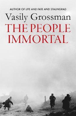 Vasily Grossman - The People Immortal, Inbunden