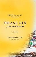 Jim Shepard - Phase Six, Häftad