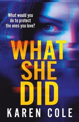 Karen Cole - What She Did, Häftad