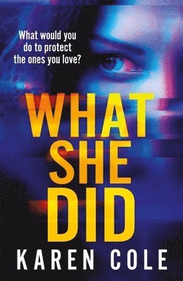 Karen Cole - What She Did, Häftad