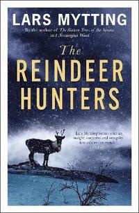 bokomslag The Reindeer Hunters