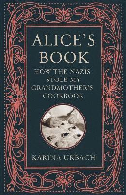 Karina Urbach - Urbach, K: Alice's Book, Inbunden