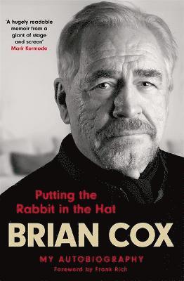 Brian Cox - Putting the Rabbit in the Hat, Inbunden