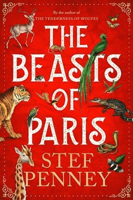Stef Penney - Beasts of Paris, Inbunden