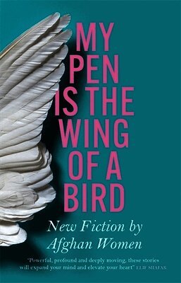 Various - My Pen Is the Wing of a Bird, Häftad