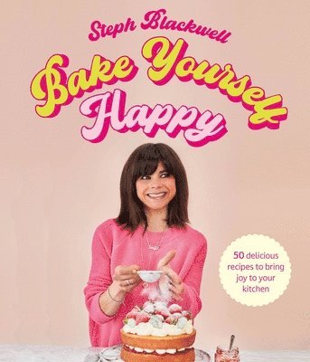 Bake Yourself Happy 1