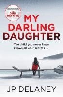 Jp Delaney - Delaney, J: My Darling Daughter, Häftad