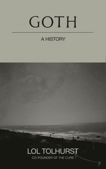Goth: A History