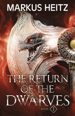 Markus Heitz - Return of the Dwarves Book 1, Häftad