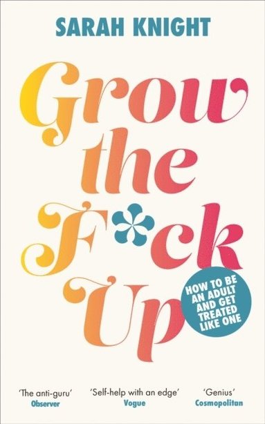 bokomslag Grow the F*ck Up