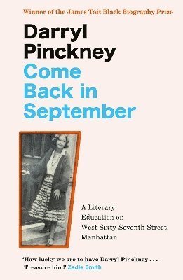 Darryl Pinckney - Come Back in September, Häftad