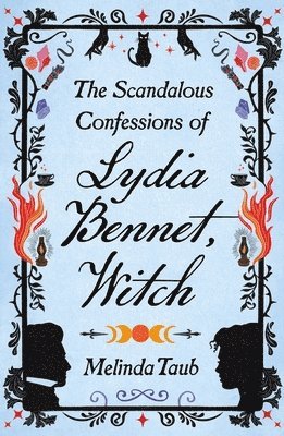 bokomslag The Scandalous Confessions of Lydia Bennet, Witch