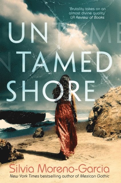 Silvia Moreno-Garcia - Untamed Shore, Häftad