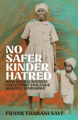 bokomslag No Safer Kinder Hatred