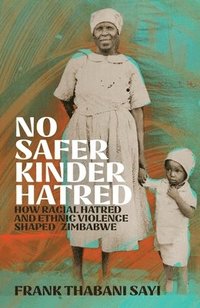 bokomslag No Safer Kinder Hatred
