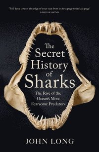 bokomslag The Secret History of Sharks