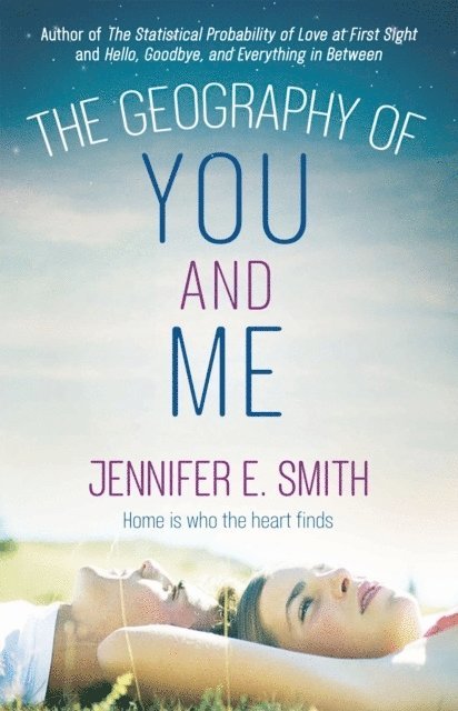 Jennifer E. Smith - Geography of You and Me, Häftad