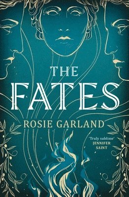 Rosie Garland - Fates, Inbunden