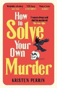 bokomslag How To Solve Your Own Murder