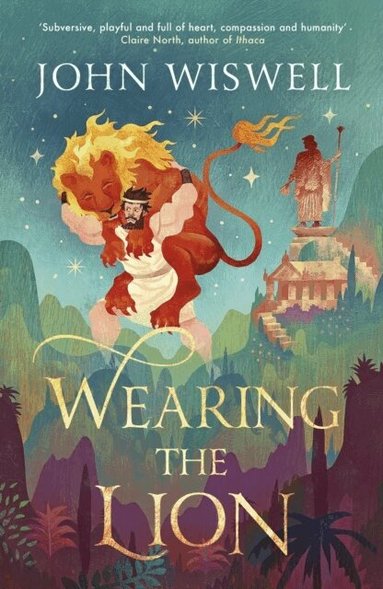 John Wiswell - Wearing The Lion, Häftad