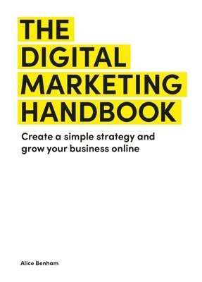 bokomslag The Digital Marketing Handbook