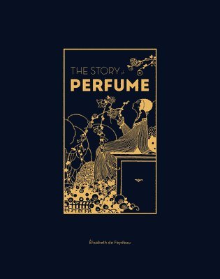 bokomslag The Story of Perfume