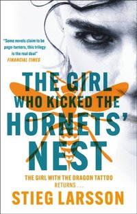 bokomslag The Girl Who Kicked the Hornets' Nest
