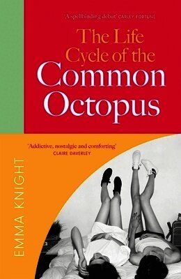 Emma Knight - Life Cycle of the Common Octopus, Inbunden